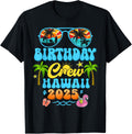 Group Trip Hawaii Birthday Crew Vacation Cruise 2025 Summer Shirt 81