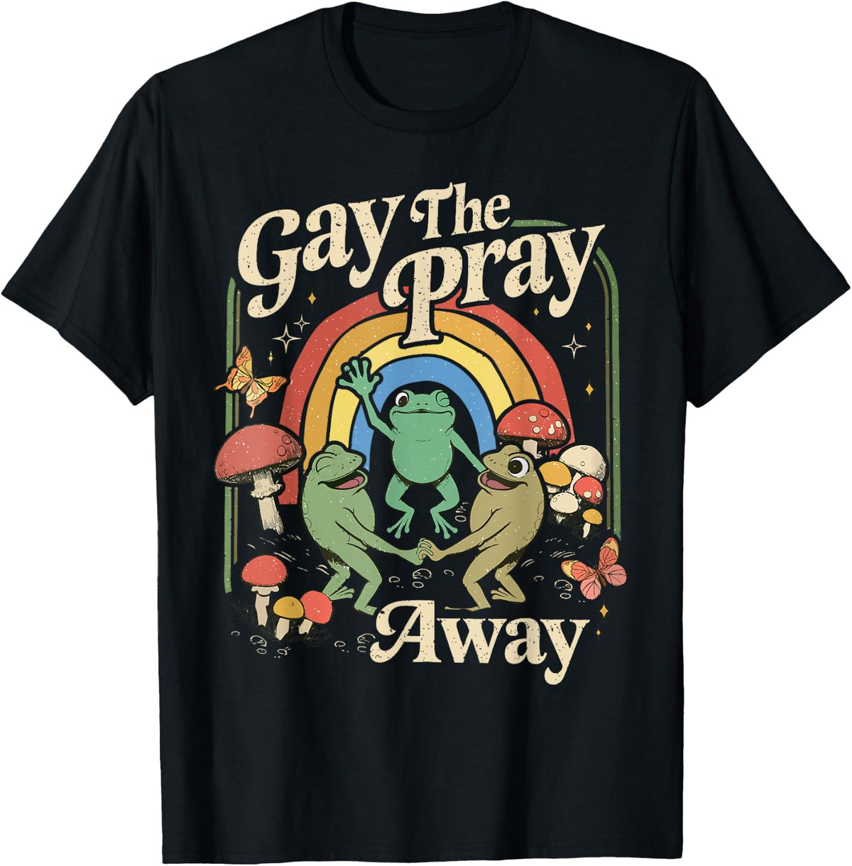 Gay The Pray Away Rainbow Funny Meme Frogs LGBT Pride LGBTQ