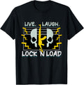 Live Laugh Lock And Load Funny Gun Lover Apparel Gift Ready 3