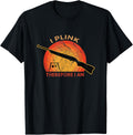I Plink Therefore Am Funny Shooting Sport Gun Plinking Apparel Gift Ready