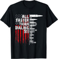 All Faster Than Dialing 911 American Flag Bullet Gun Lovers T Shirt For Women Men T Shirt Gift Ready