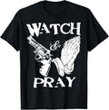 Gun Rights T Shirt Watch And Pray Faith Family Liberty 2a T Shirt Clean Design