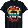 The Best Players Are On Bench Piano Player Pianist Gifts Apparel Clean Design
