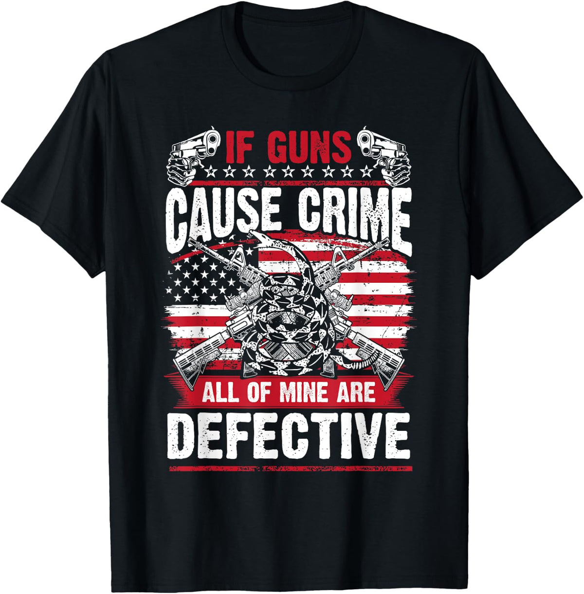 Guns Dont Cause Crime 2nd Amendment Gun Rights T Shirt T Shirt Gift Ready