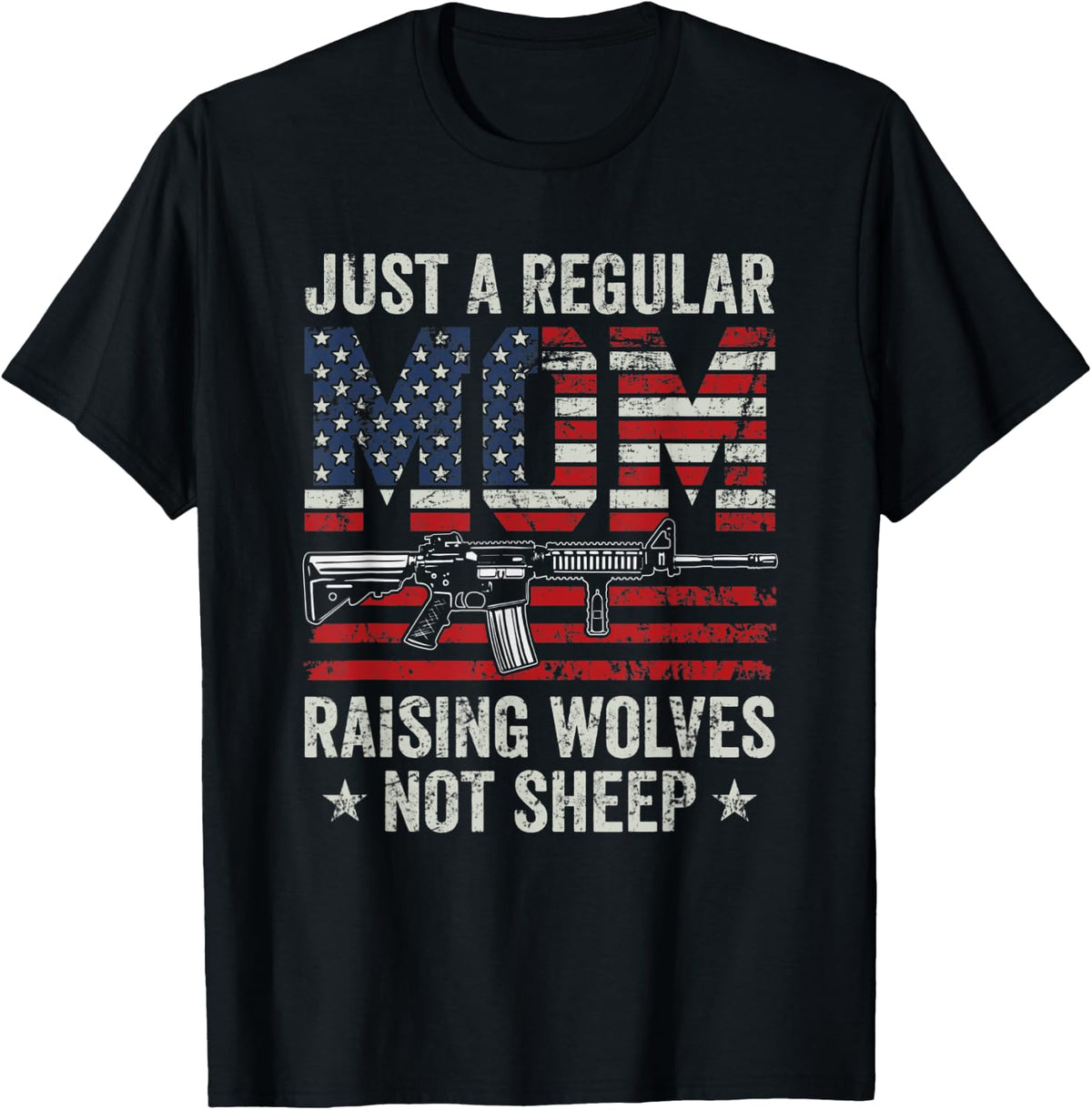 Just A Regular Mom Raising Wolves Not Sheep Ladies Usa Gun Apparel Premium Print