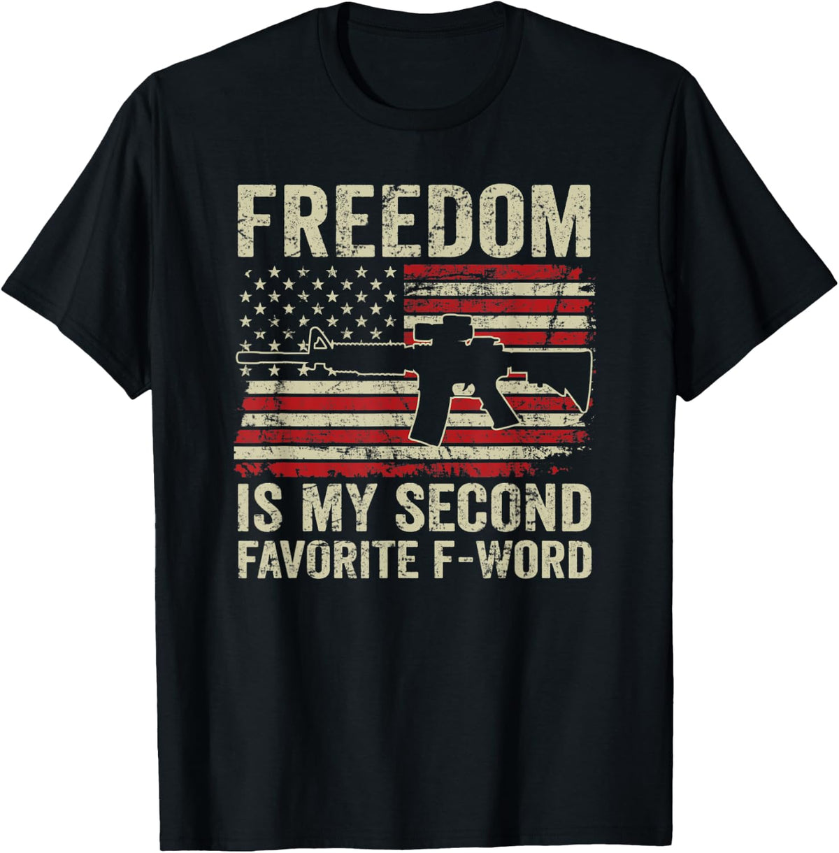 Freedom Is My Second Favorite F Word Funny Gun Ar15 Flag Apparel Premium Print