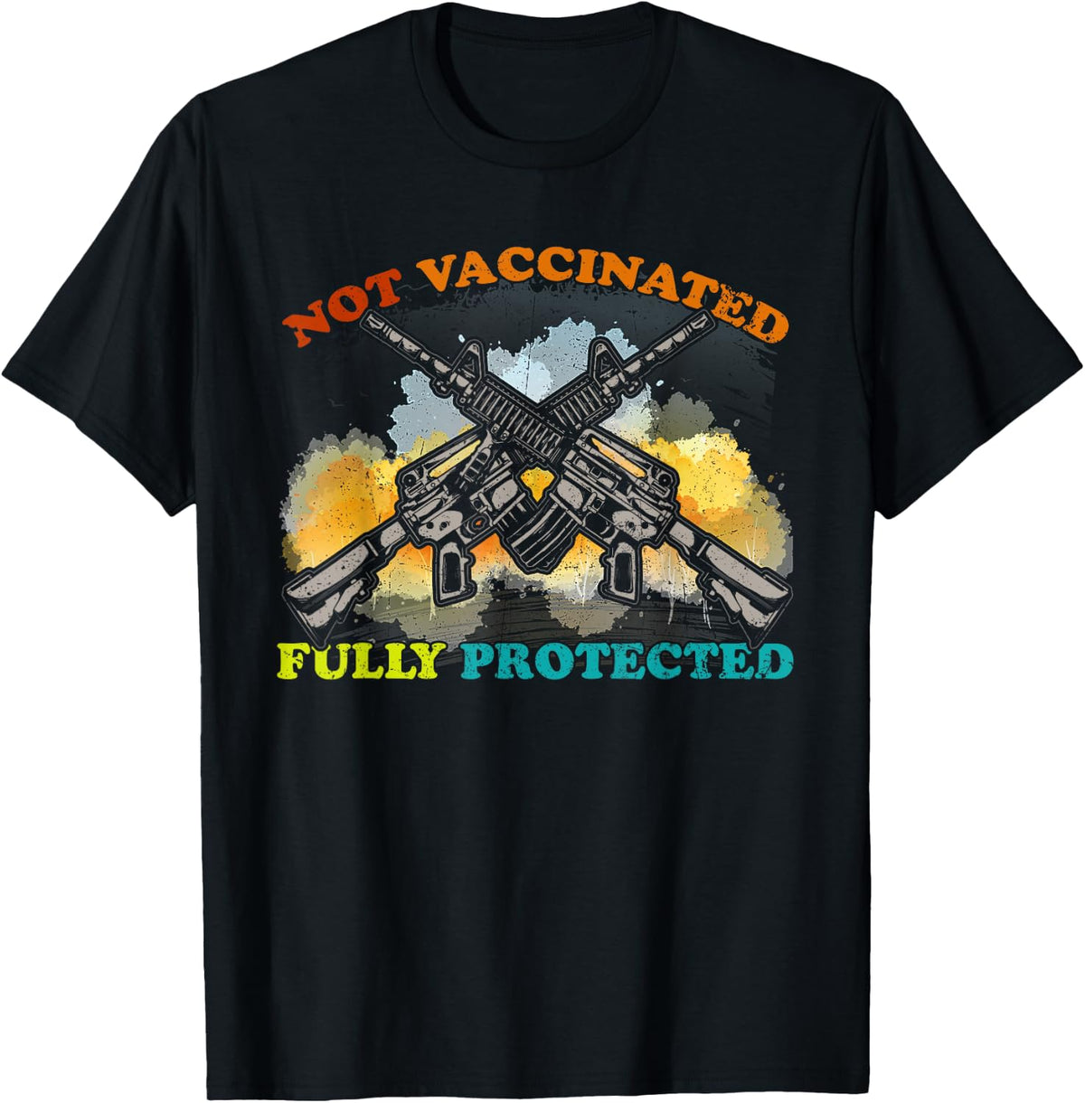 Vintage Not Vaccinated Fully Protected Pro Gun Anti Vaccine Apparel Premium Print