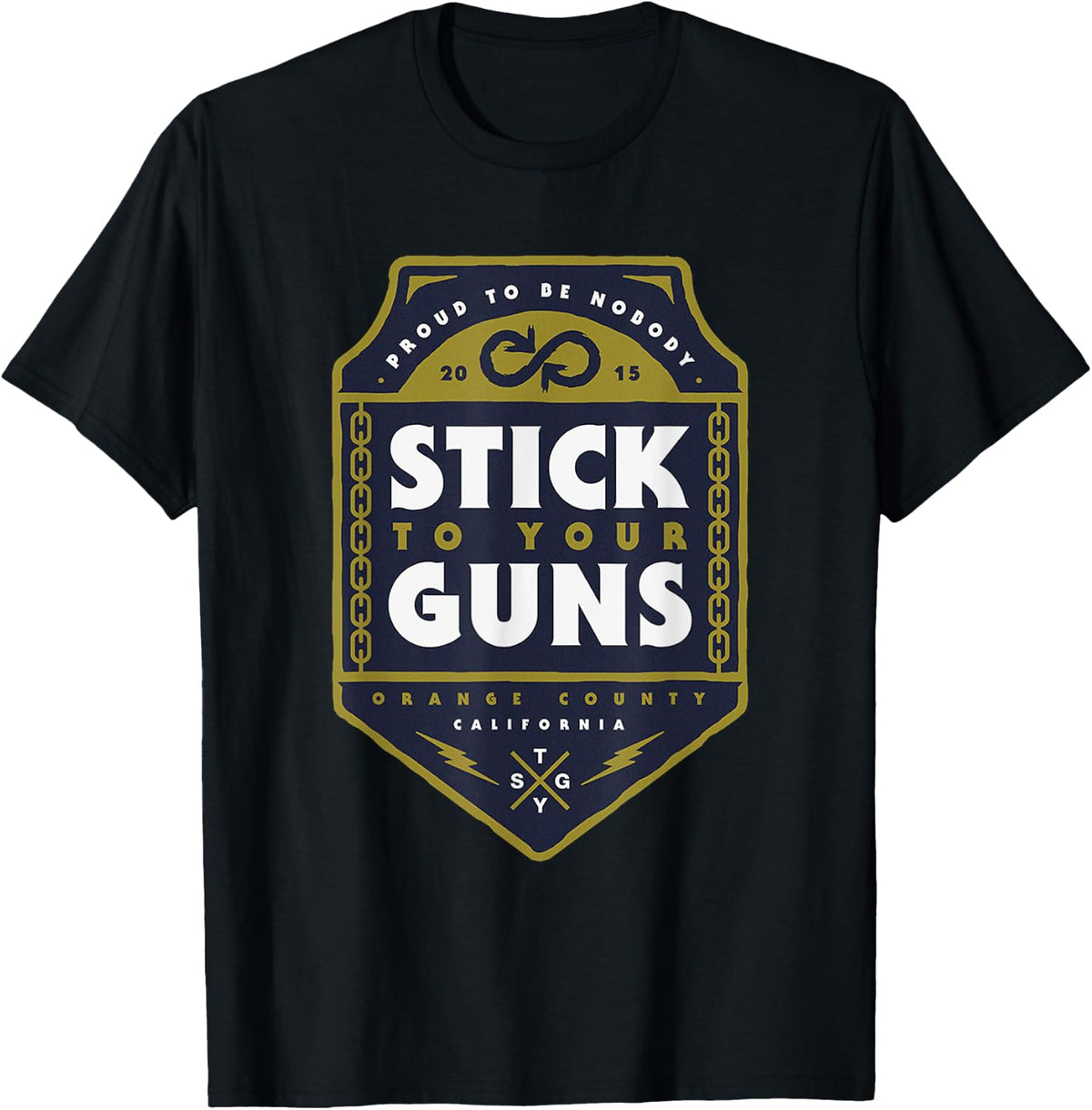 Stick To Your Guns T Shirt T Shirt Gift Ready