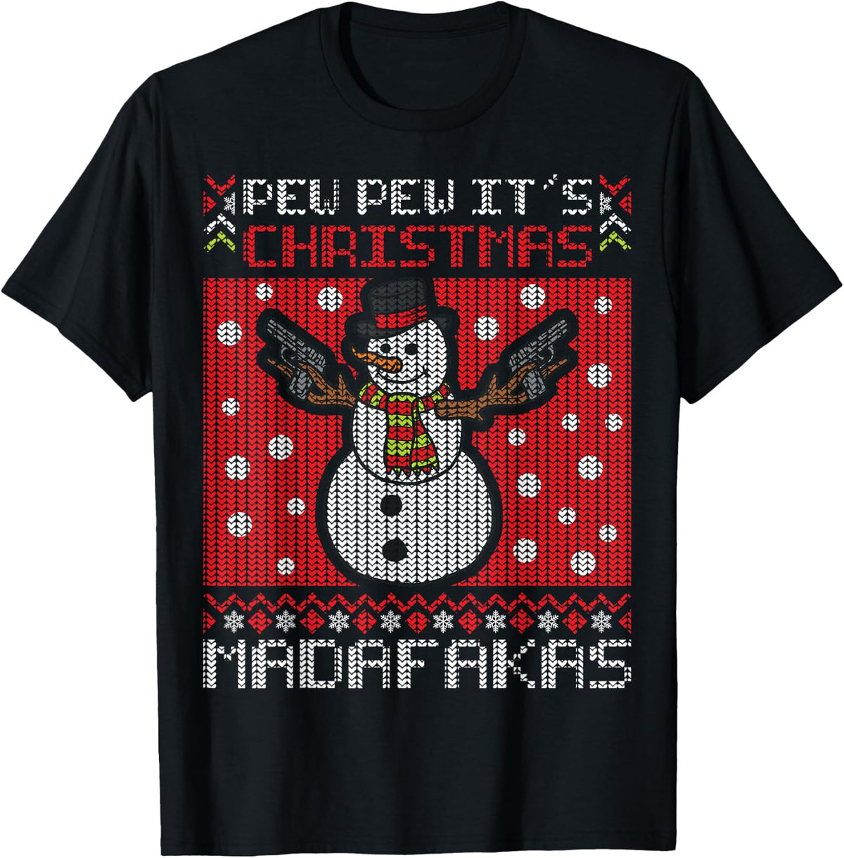 Pew It S Christmas Madafakas Frosty Shoot Guns Snowman Apparel Clean Design