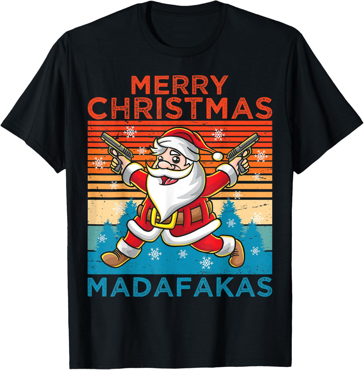 Merry Christmas Madafakas Festive Santa Claus Shooting Guns Apparel Clean Design