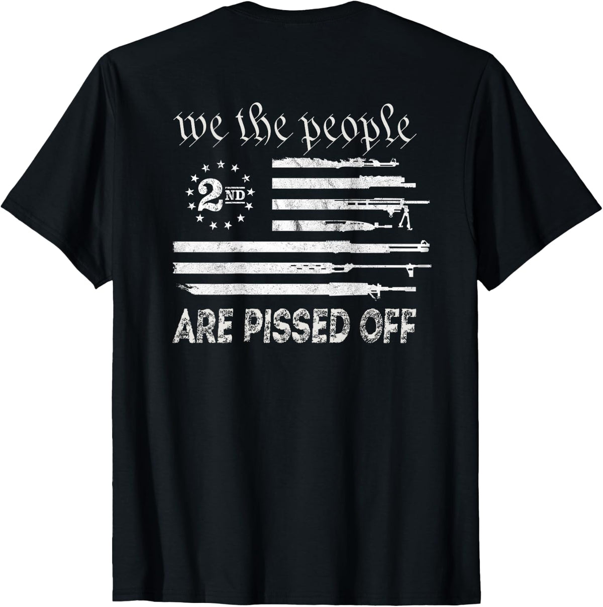 We The People Are Pissed Off Vintage Us America Flag Guns Apparel Clean Design
