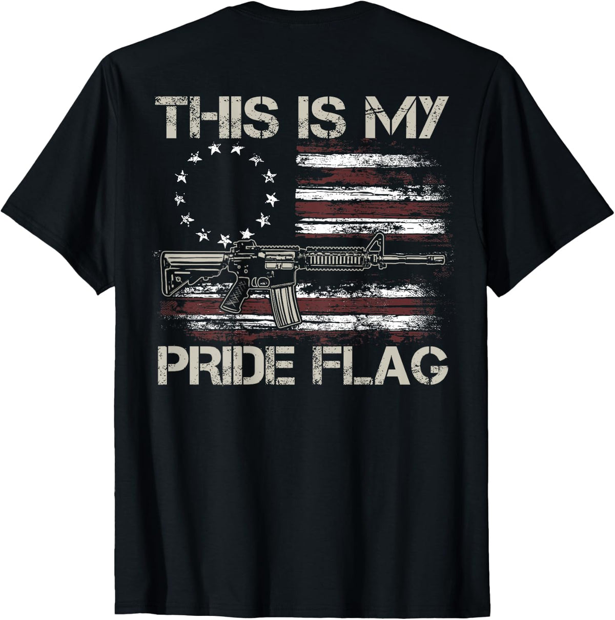 This Is My Pride Flag Usa Patriots Gun American On Back Apparel Gift Ready