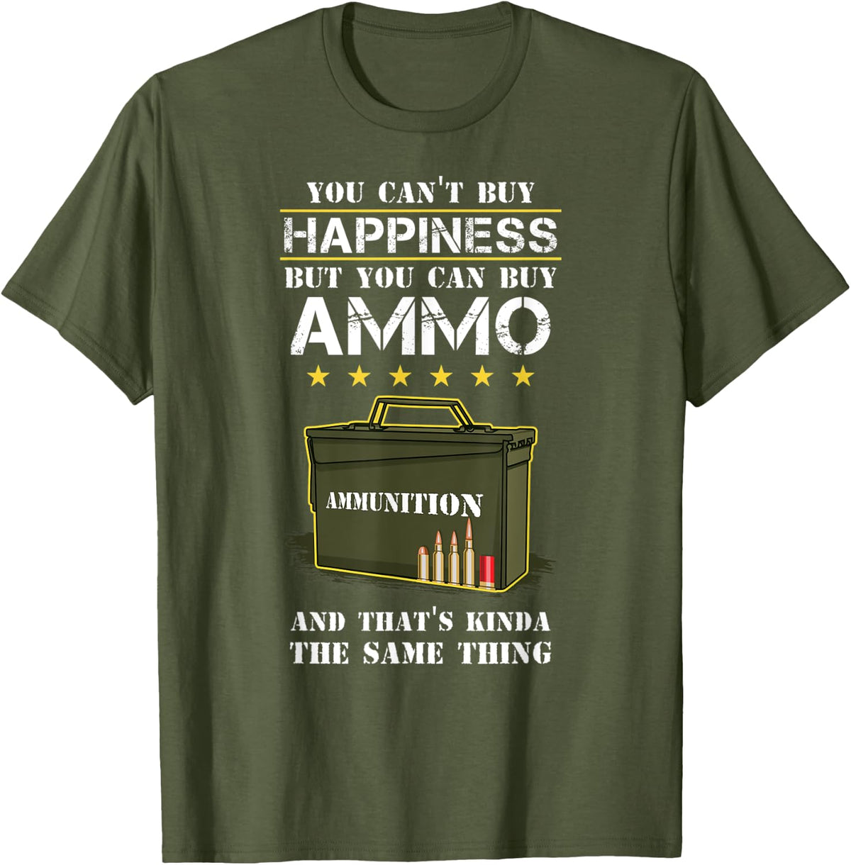 Funny You Can T Buy Happiness But Ammo Gun Apparel Clean Design