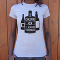 Drink And Know Things T Shirt Clean Design