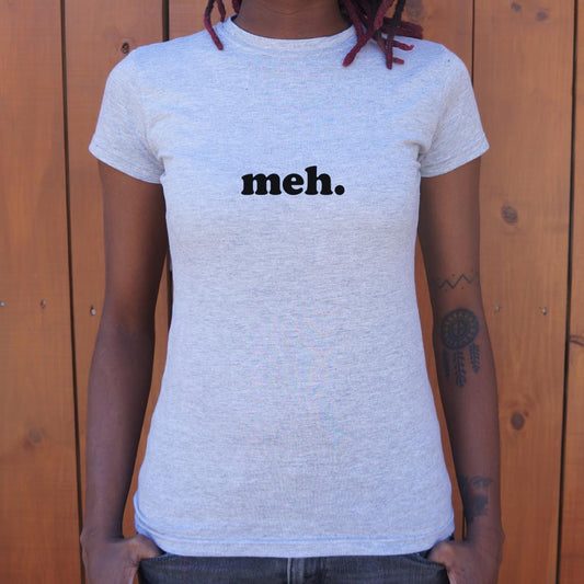 Meh T Shirt Gift Ready