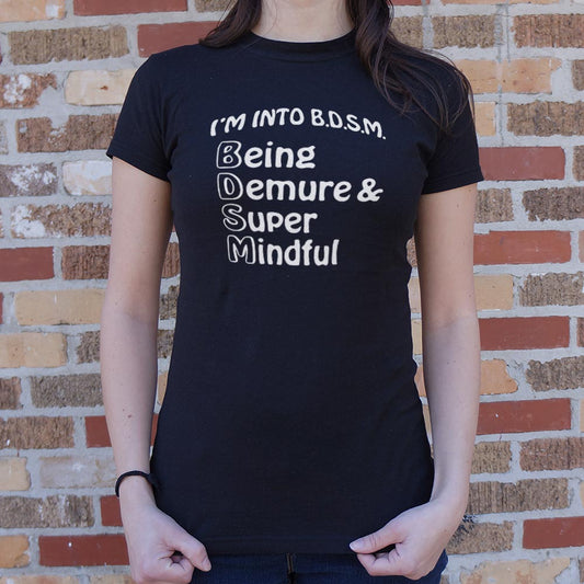 Being Demure T Shirt Everyday Wear