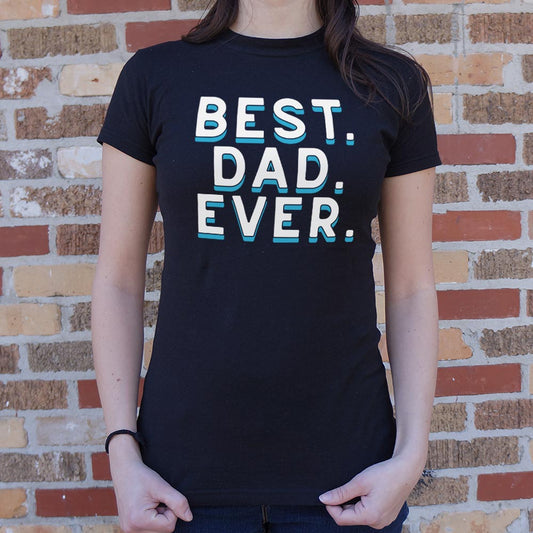 Best Dad Ever T Shirt US Trend