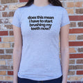 Brushing My Teeth T Shirt US Trend