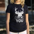 Buck You T Shirt Everyday Wear