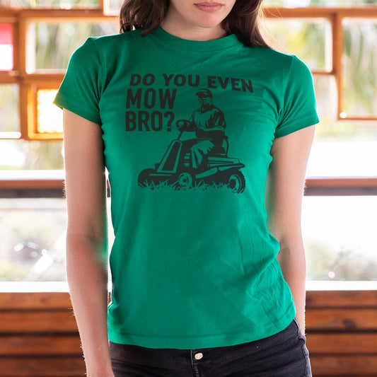 Do You Mow Bro T Shirt Premium Print