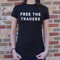 Free The Traders T Shirt Everyday Wear