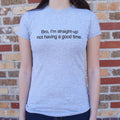 Not Having A Good Time 6dollarshirts T Shirt Everyday Wear