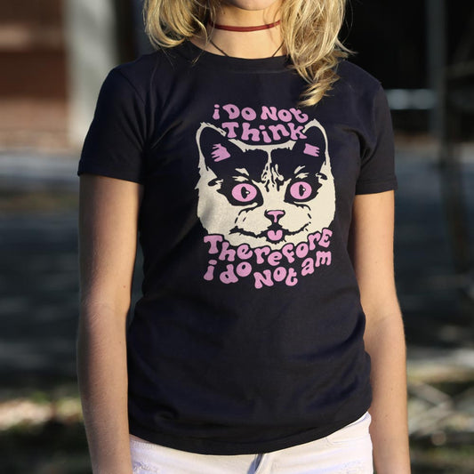 I Do Not Think Cat T Shirt US Trend