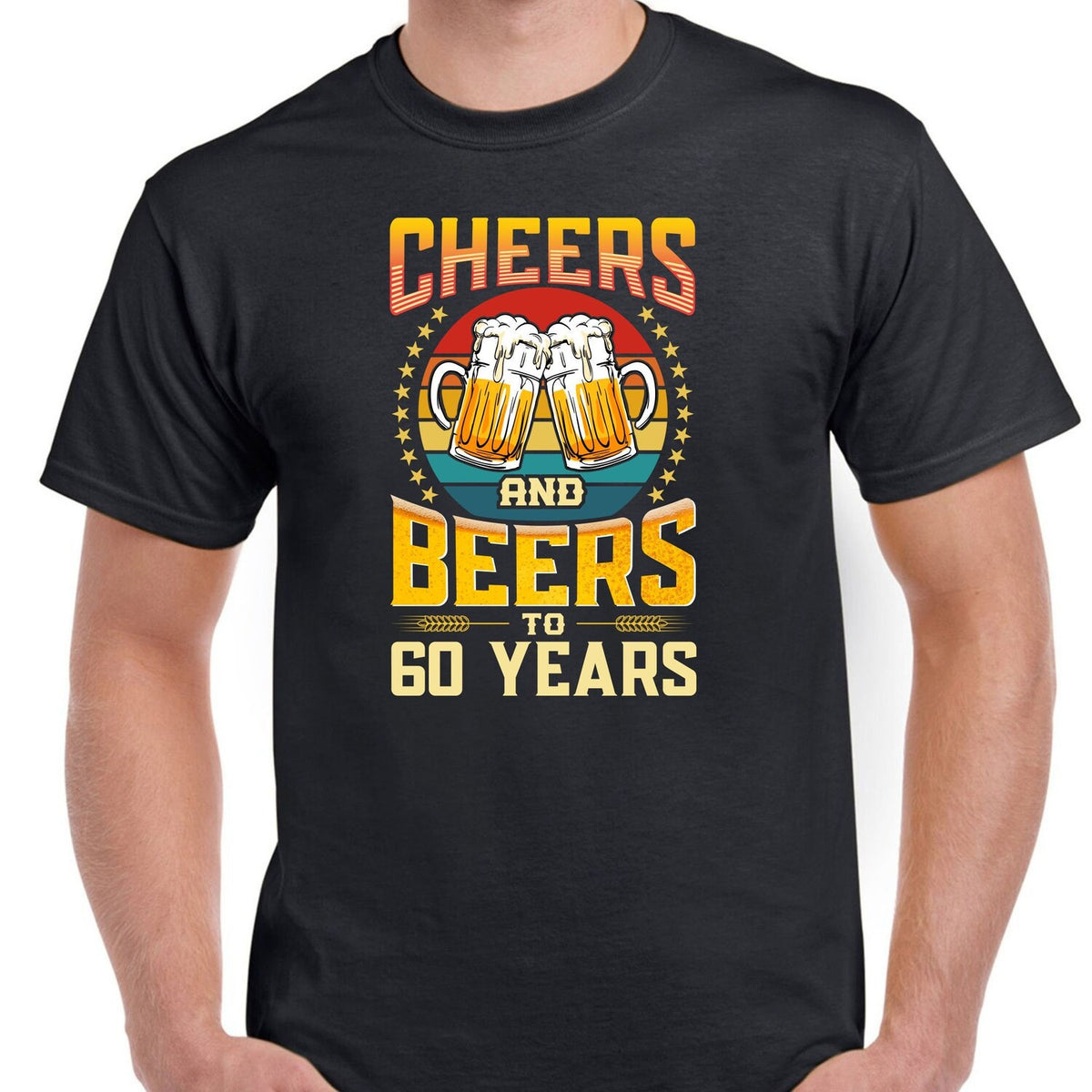Mens 60th Birthday Gifts Sixty Cheers & Beers To 60 Years Funny Old Shirt Tee T Shirt
