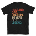 Vintage 80th Birthday Gift For Husband Dad Grandpa 80 Year Old Legend, Fathers Day Gift Idea Grandpa 80th Birthday Tshirt