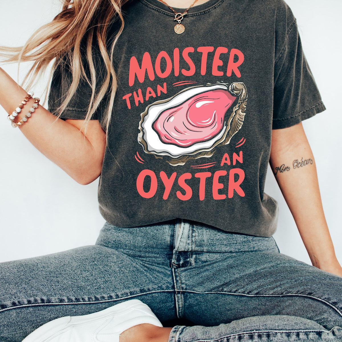 Moister Than An Oyster Shirt, Retro Funny Graphic Tee, Unique Humor T-Shirt, Cool Gift Idea, Trendy Casual Wear, Fun Apparel Tshirt