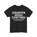 Grandpa Knows Everything T-Shirt, Fathers Day Shirt Gift For Grandpa, Best Grandpa T-Shirt, Grandpa Jokes Tee, Grandpa Birthday Gift T-shirt