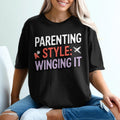 Winging It Parenting Style Shirt, Funny Mom Mother's Day Gift, Birthday Crewneck Tee