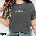 Comfort ColorsÂ® Manifest It Shirt, Motivational Graphic Tee, Positive Vibes Shirt for Women, Trendy Aesthetic TShirt, Cute Top