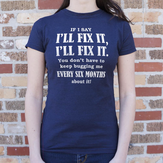 I Ll Fix It 6dollarshirts T Shirt Gift Ready
