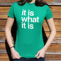 It Is What 6dollarshirts T Shirt US Trend