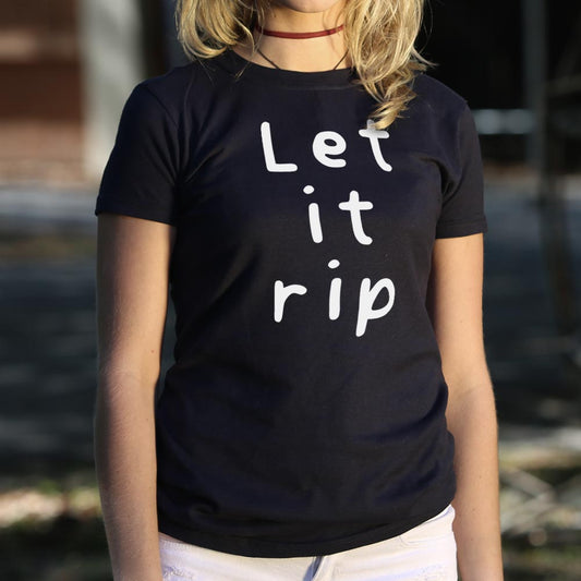 Let It Rip 6dollarshirts T Shirt US Trend