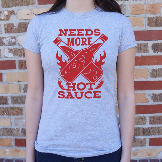 Needs More Hot Sauce 6dollarshirts T Shirt Gift Ready