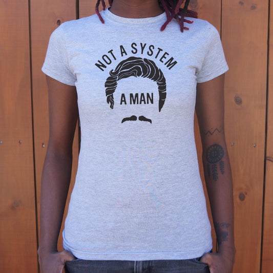 Not A System Man 6dollarshirts T Shirt Clean Design