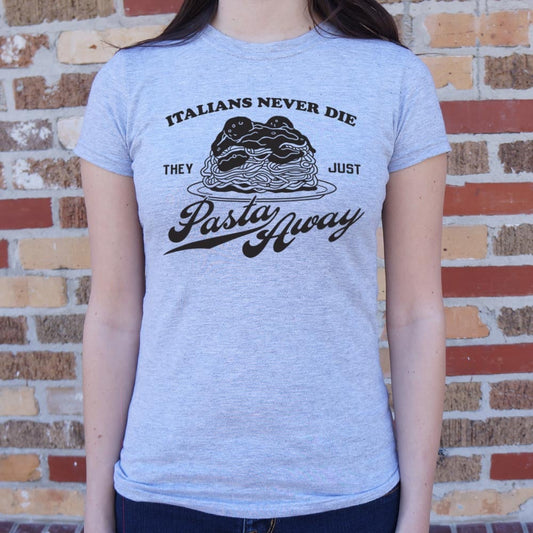 Pasta Away 6dollarshirts T Shirt US Trend