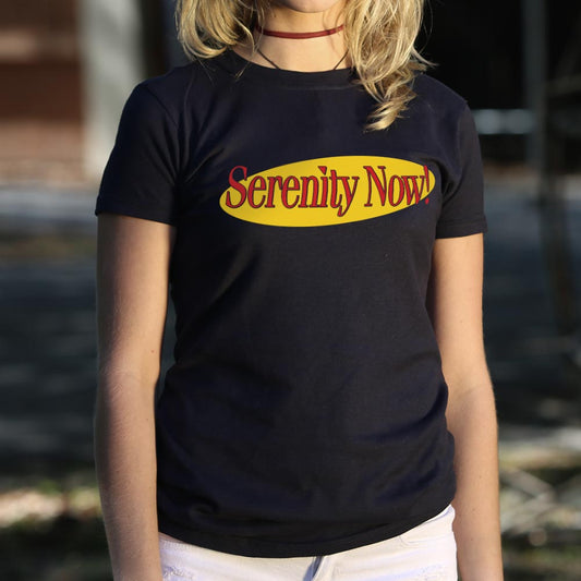 Serenity Now T Shirt Minimal Style