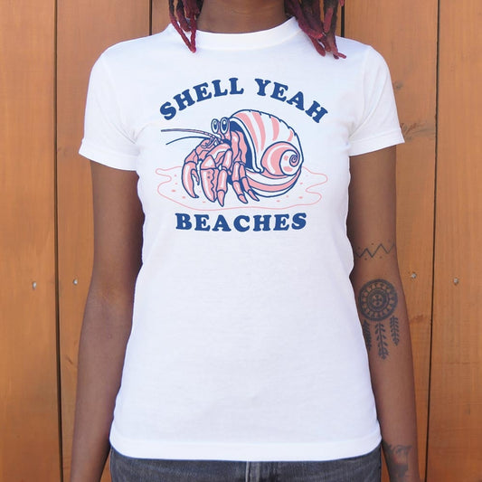 Shell Yeah Beaches 6dollarshirts T Shirt Everyday Wear