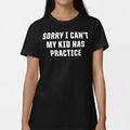 Sorry Practice 6dollarshirts T Shirt Gift Ready
