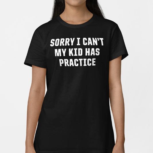 Sorry Practice 6dollarshirts T Shirt Gift Ready