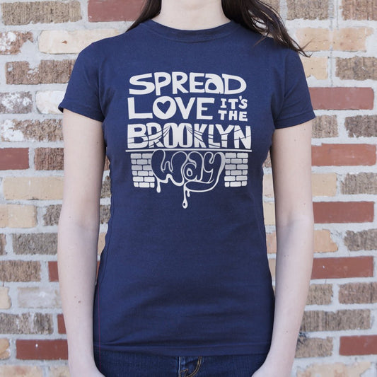 Spread Love The Brooklyn Way 6dollarshirts T Shirt Everyday Wear