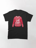 Live Comfy Sweater Classic T-Shirt