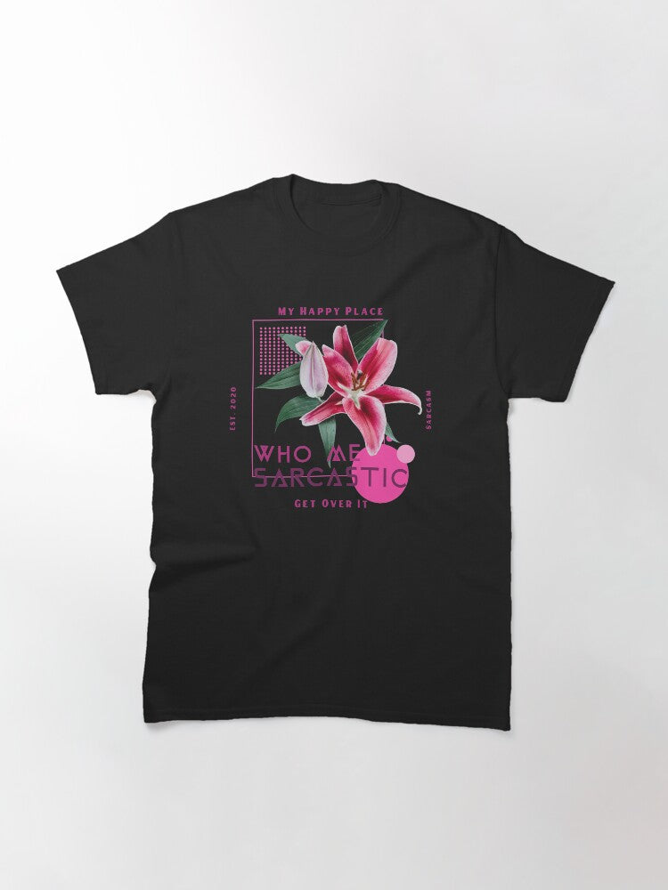 T Shirt Who Me Sarcastic Design 1 Classic