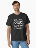 Funny DnD Design Um My Dice Made Me Do It Critical Fail White Outline Classic T Shirt T Shirt Comfort Fit Daily Wear