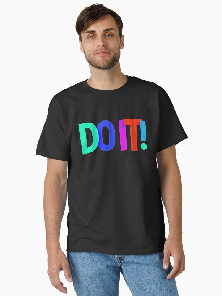 DO IT Text Motivational Quote Colorful Drawing for T Shirt Classic T Shirt T Shirt Comfort Fit Modern Aesthetic