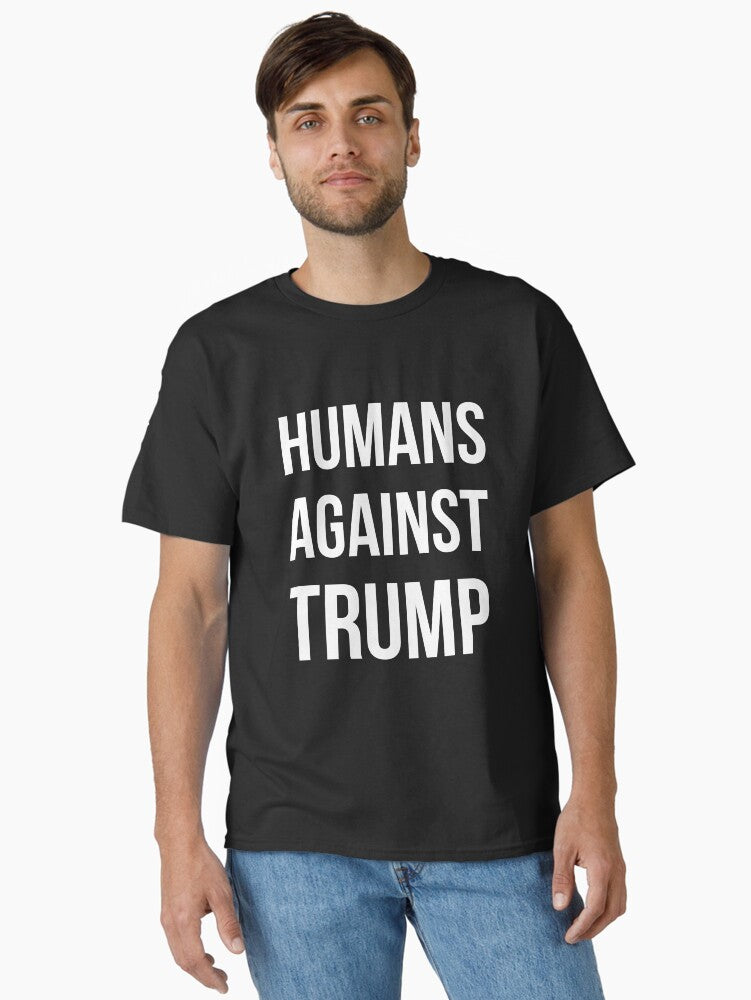 Humans Against Trump Classic T-Shirt