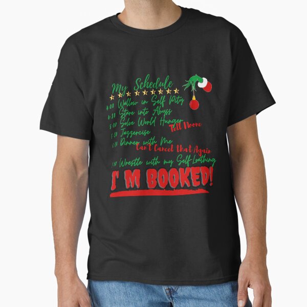 My Schedule Classic T-Shirt for Sale by Vibing-Right